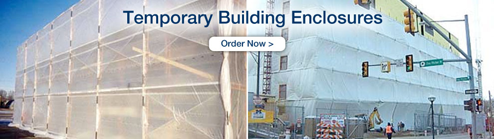 Durable enclosure systems for construction projects, temporary emergency shelter, protection from dust & inclement weather. Temporary Building Enclosures - Order Now